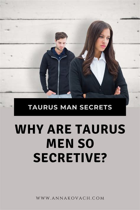 A Taurus man who likes a girl will be persistent in his attraction for her and is unlikely to give up if she pushes him away initially, and will open doors for her as a gentlemen would. . Taurus man hiding his feelings